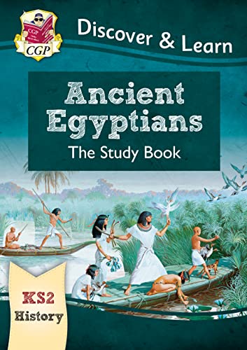 KS2 History Discover & Learn: Ancient Egyptians Study Book (CGP KS2 History) von Coordination Group Publications Ltd (CGP)
